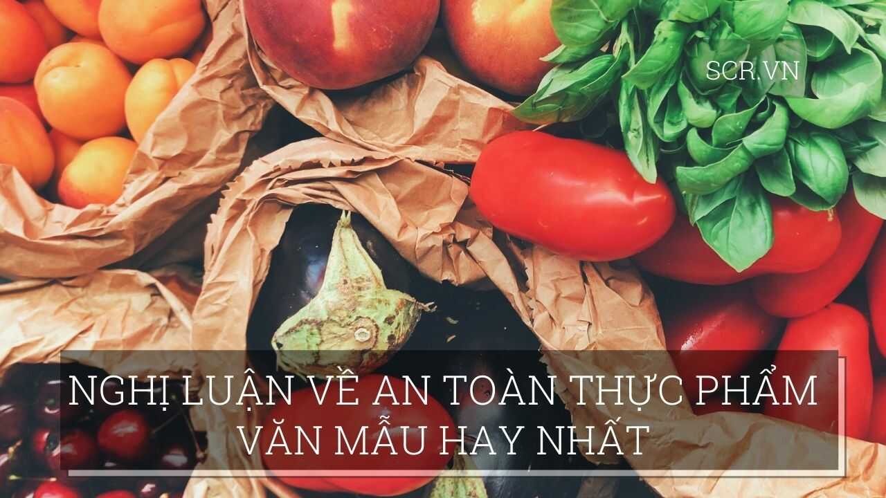 Nghị Luận Về An Toàn Thực Phẩm