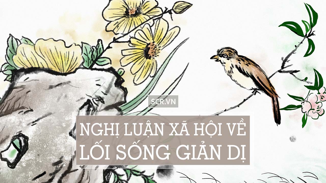 nghị luận xã hội về lối sống giản dị