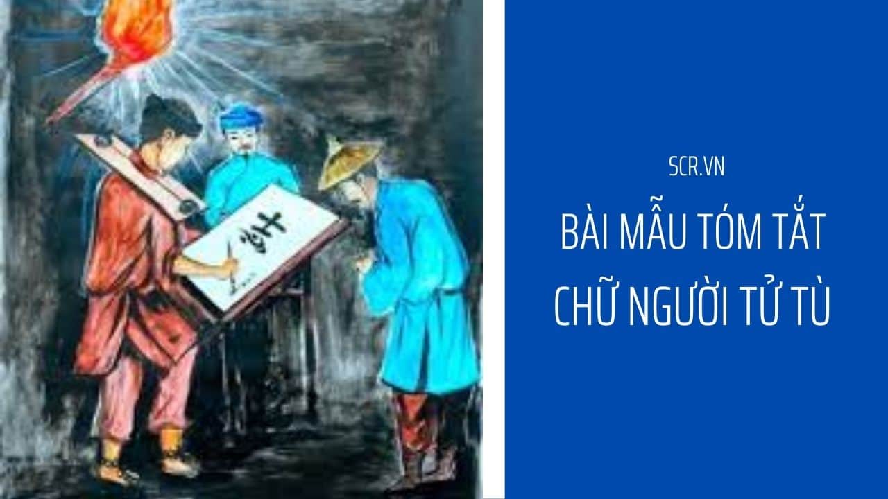 Tóm Tắt Chữ Người Tử Tù