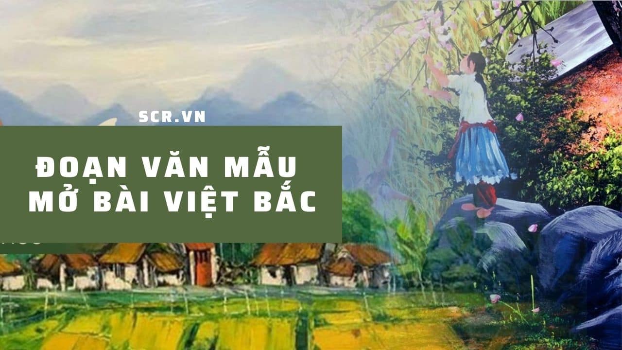 Mở Bài Việt Bắc