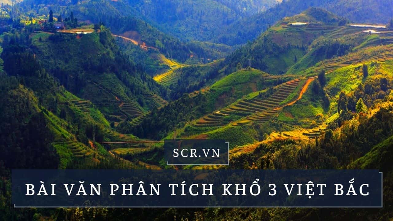 Phân Tích Khổ 3 Việt Bắc