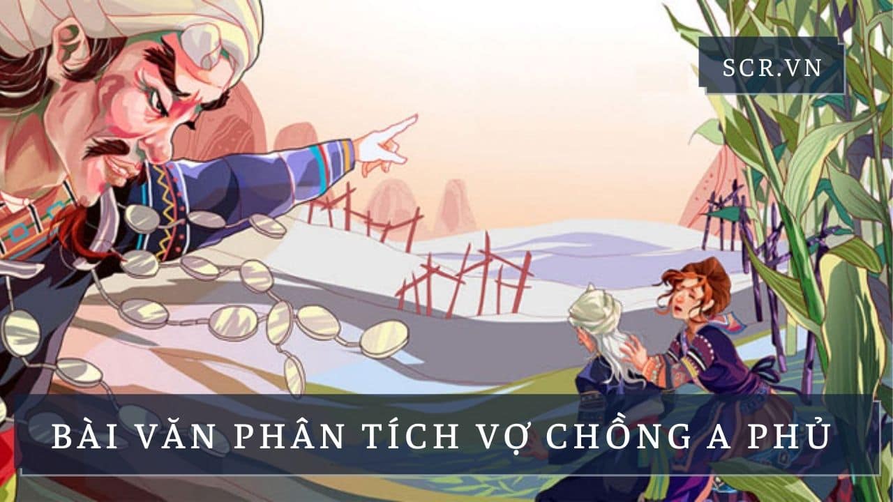 Phân Tích Vợ Chồng A Phủ