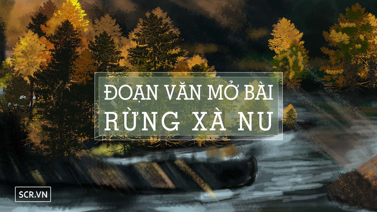 mở bài rừng xà nu