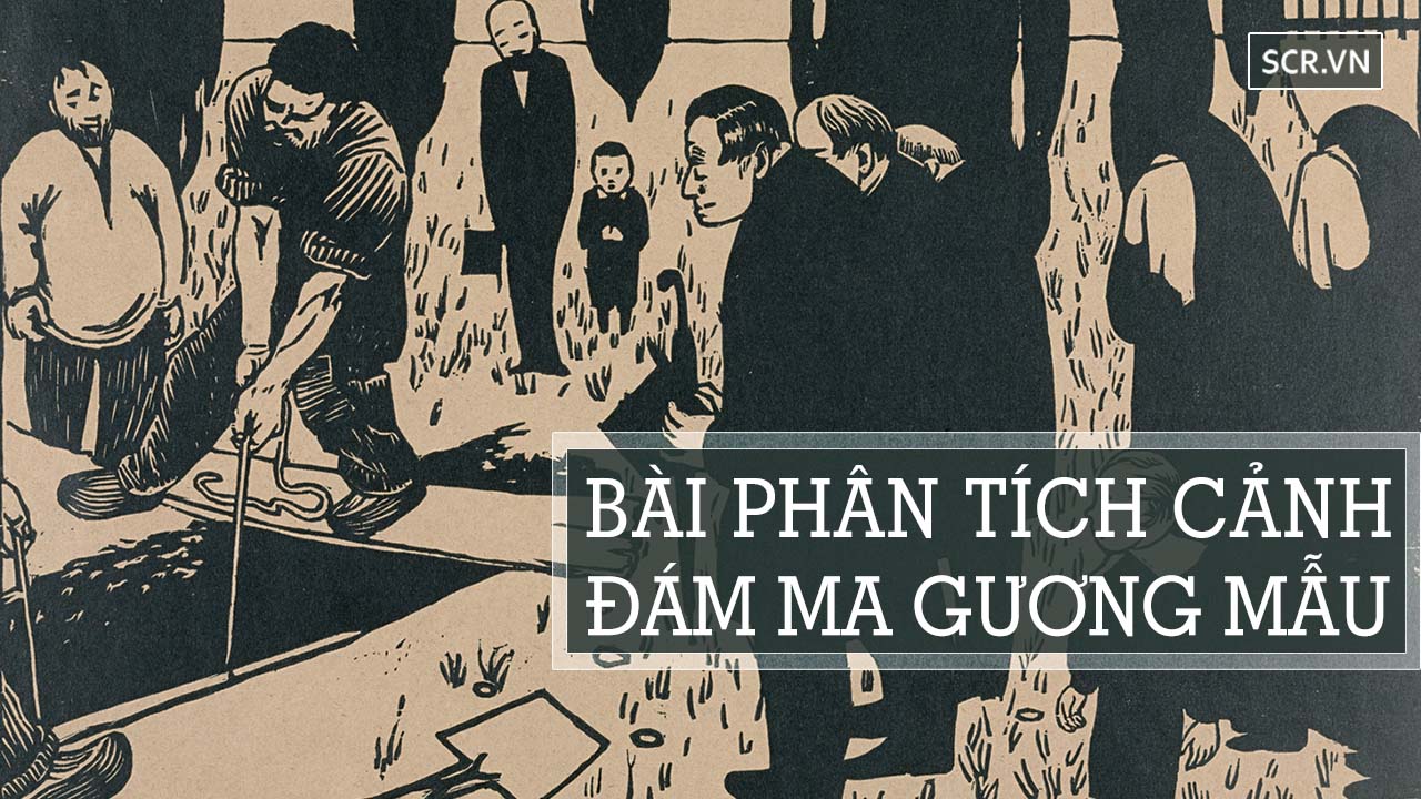 phân tích cảnh đám ma gương mẫu