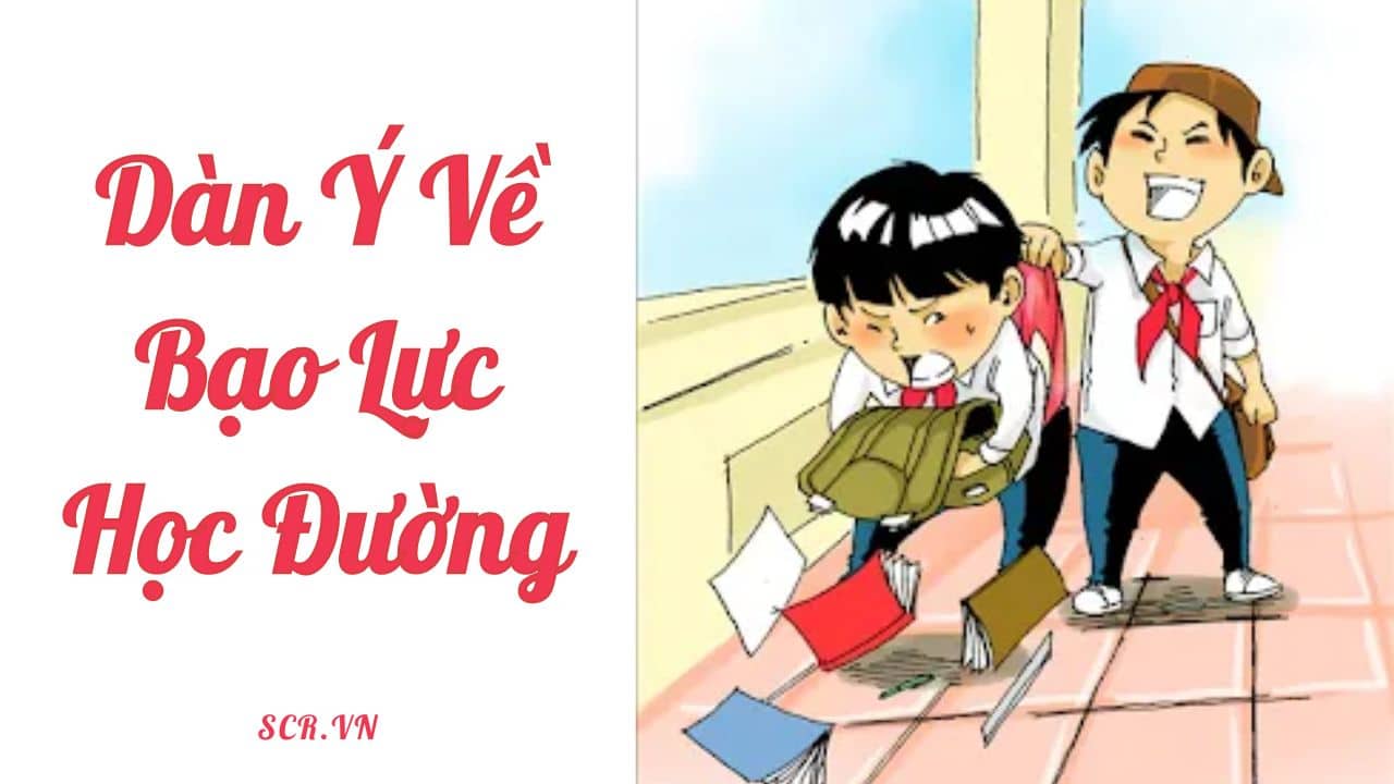 Dàn Ý Về Bạo Lực Học Đường