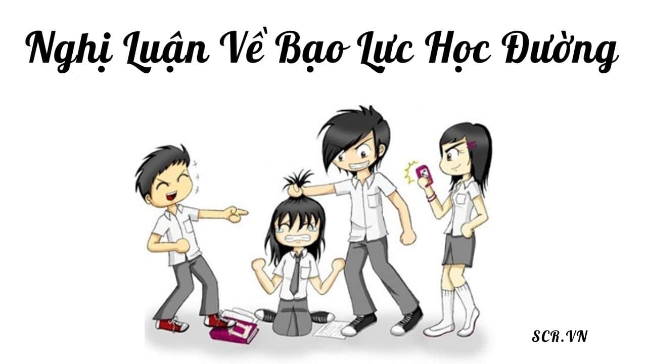 Nghị Luận Về Bạo Lực Học Đường