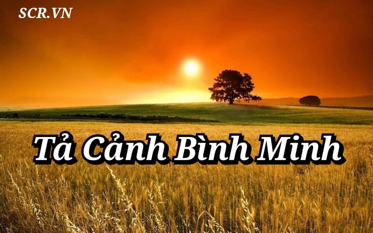 Tả cảnh binh minh