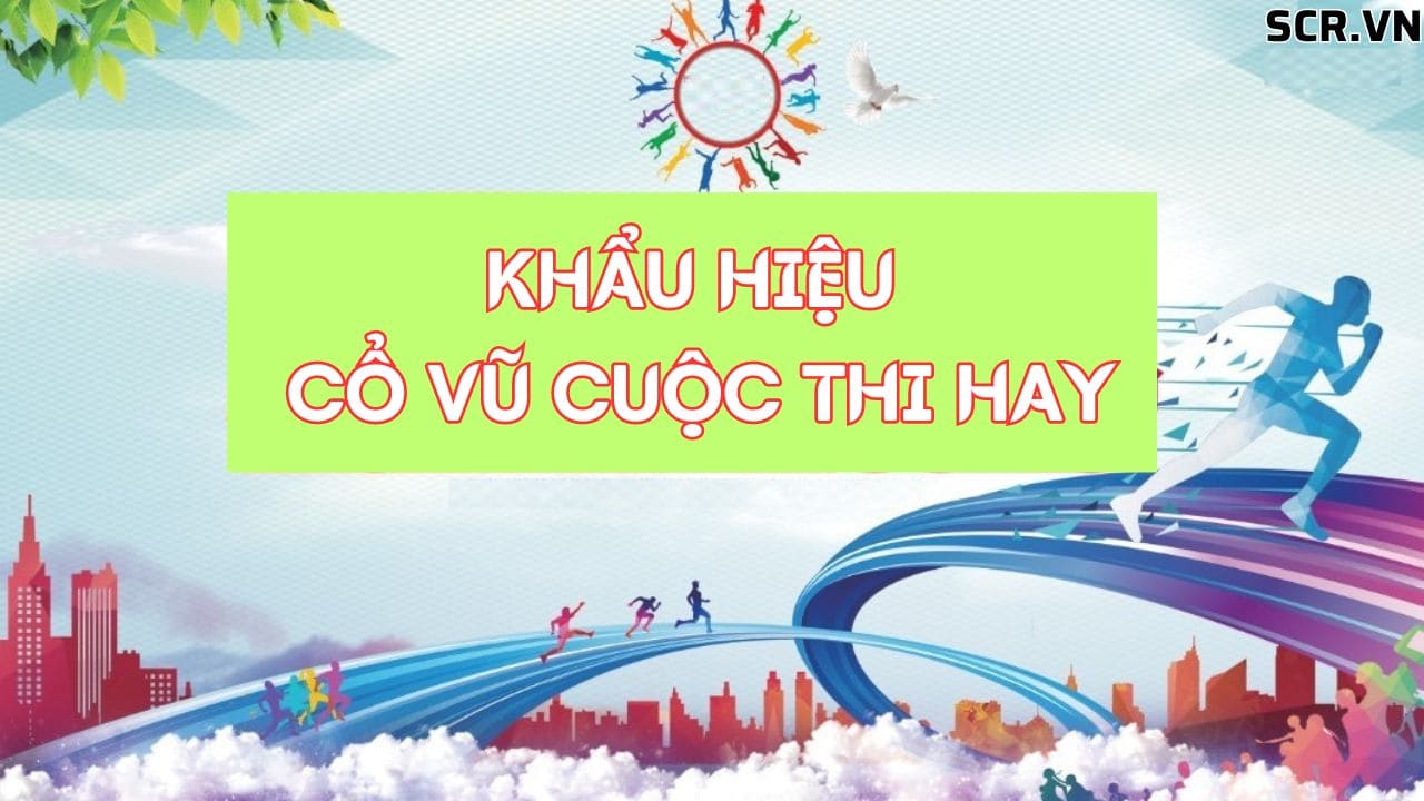 Khẩu Hiệu Cổ Vũ Hội Thi