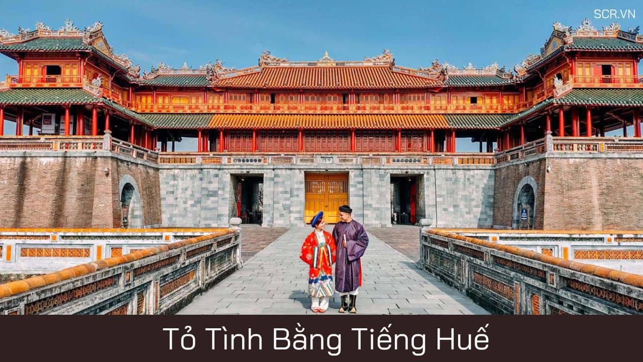 Tỏ Tình Bằng Tiếng Huế