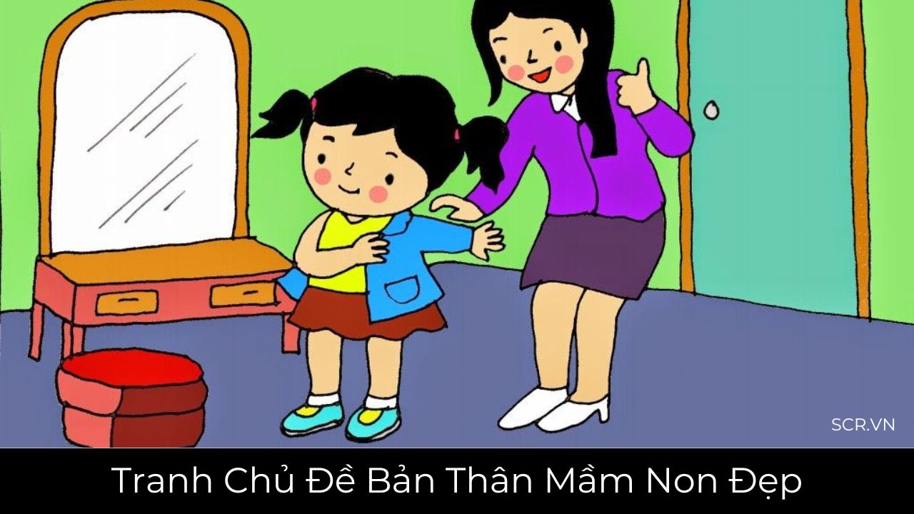 Tranh Chủ Đề Bản Thân Mầm Non