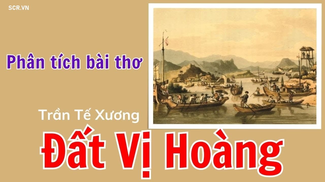 Phân Tích Bài Thơ Đất Vị Hoàng